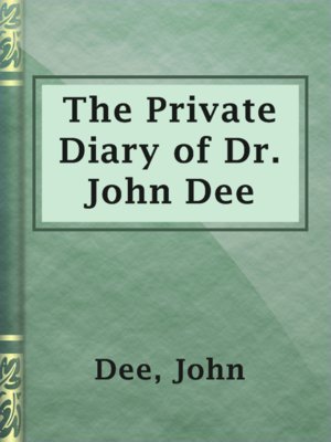 cover image of The Private Diary of Dr. John Dee